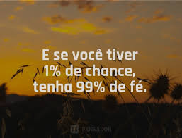 10 Mensagens De Esperanca Que Farao Voce Acreditar No Futuro Pensador