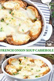 Incredibly Easy French Onion Soup Casserole Recipe French Onion Soup Easy French Onion Soup Vegetarian Casserole