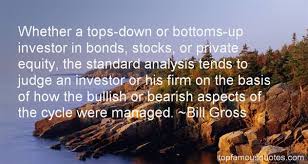 Bill Gross quotes: top famous quotes and sayings from Bill Gross via Relatably.com