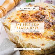 The Very Best Fish Recipe Ever Easy Broiled Fish Recipe Recipe Best Fish Recipe Ever Best Fish Recipes Easy Fish Recipes
