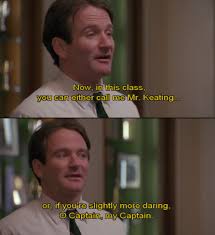 The Dead Poet S Society One Of My Favorite Movies Ever The Way I Want To Teach One Day Lol Dead Poets Society Dead Poets Dead Poets Society Quotes
