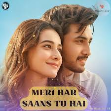 Meri Har Saans Tu Hai song by Vatsal Bhoya from Meri Har Saans Tu Hai