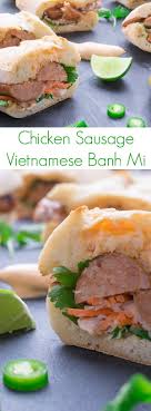 vietnamese bahn mi the lemon bowl recipe chicken sausage food recipes