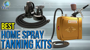 6 Best Home Spray Tanning Kits 2017 Youtube