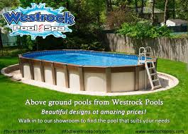 Above Ground Pools From Westrock Pools Beautiful Designs At Amazing Prices Walk In To Our Showroom To Find The Pool Tha In Ground Pools Pool Above Ground Pool