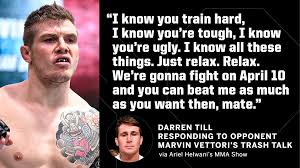 Who do you see coming out on top? Espn Mma V Twitter Darren Till Wants Marvin Vettori To Relax Via Arielhelwani