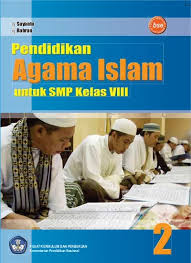 Buku sekolah digital sd kelas 1. Pendidikan Agama Islam Kelas 8 Suyanto Dan Bahran 2011