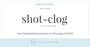 Word Of The Day Shot Clog Merriam Webster Word Of The Day Uncommon Words Words