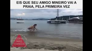 Make your own images with our meme generator or animated gif maker. Eis Que Seu Amigo Mineiro Vai Na Praia Pela Primeira Vez Youtube