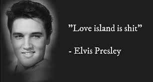 - Elvis Presley