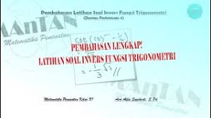 Inilah pembahasan selengkapnya mengenai contoh soal dan pembahasan fungsi invers trigonometri. Latihan Soal Invers Fungsi Trigonometri Matematika Peminatan Kelas Xi Pembahasan Desmos Ke 4 Youtube