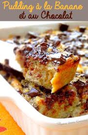 Pudding Banane Et Chocolat Pudding A La Banane Recette Pudding Gateau Petit Dejeuner