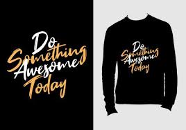 Download T Shirt Design With Motivation Quote Graphic By Chairul Ma Arif Creative Fabrica In 2020 Tshirt Designs Graphic Quotes Shirt Designs PSD Mockup Templates