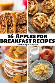 16 Apples For Breakfast Recipes In 2020 Apple Breakfast Breakfast Recipes Breakfast