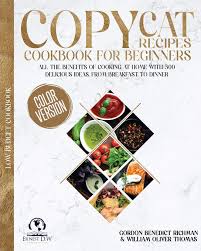 An act of stealing food from the same species. Copycat Recipes Cookbook For Beginners All The Benefits Of Cooking At Home With 500 Delicious Ideas From Breakfast To Dinner Richman Gordon Benedict Thomas William Oliver D W Ernest 9781801646628 Amazon Com Books