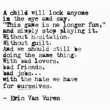 Erin Van Vuren Wisdom Quotes Aquarius Quotes Life Quotes
