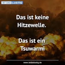 Obwohl der sommeranfang erst am 21. Das Ist Keine Hitzewelle Das Ist Ein Tsuwarmi Istdaslustig De