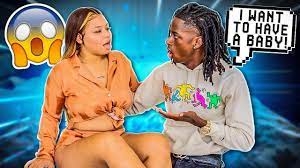 Telling My Girlfriend I Want To Have A Baby Now Youtube