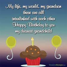 My dear grandson, you are a very obedient kid and one of my favorite among all. Amazing Birthday Wishes And Messages For Grandson