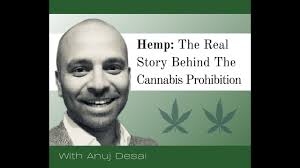 The Real Story Behind Cannabis Prohibition (Anuj Desai)
