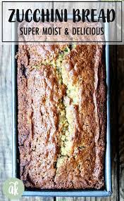 Must Try Super Moist Zucchini Bread Alexandra S Kitchen Recipe Best Zucchini Bread Moist Zucchini Bread Zucchini Bread Recipes