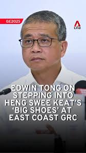 The retirement of Deputy Prime Minister Heng Swee Keat may have left "big  shoes to fill" in the People's Action Party's (PAP) East Coast GRC team,  said Edwin Tong, who is anchor