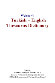 Maybe you would like to learn more about one of these? Pdf Webster S Turkish English Thesaurus Dictionary Veljko Nesovic Academia Edu