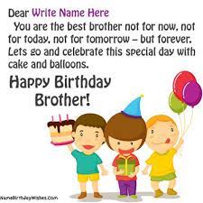 Happy birthday wishes for brother write name. Birthday Wishes For Brother With Name And Photo
