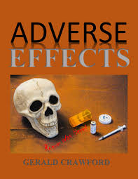 Gerald crawford — in his nearly 50 years as a professional photographer, gerald crawford traveled to many of the world's most scenic destinations, photographed two future presidents and several. Adverse Effects Ebook By Gerald Crawford 9781682228036 Rakuten Kobo Ireland