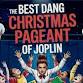 “The Best Dang Christmas Pageant of Joplin” event image