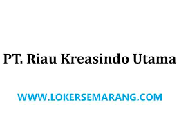 Mulai dari staf, supervisor, manajer dan lain sebagainya. Loker Semarang Di Pt Riau Kreasindo Utama Sebagai Supervisor Site Manager Hvac Portal Info Lowongan Kerja Di Semarang Jawa Tengah Terbaru 2021