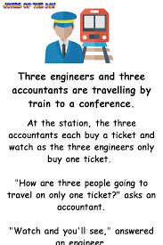 Three Engineers And Three Accountants Are Travelling By Train To A In 2020 Funny Engineering Quotes Engineering Quotes Engineering Humor Quotes