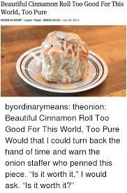 25 Best Memes About Beautiful Cinnamon Roll Beautiful Cinnamon Roll Memes