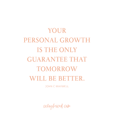Their distaste for learning stunts their growth and limits their influence. john maxwell quotes on relationships. Your Personal Growth Is The Only Guarantee That Tomorrow Will Be Better John C Maxwell John C Maxwell Quotes John Maxwell Quotes Growth Quotes