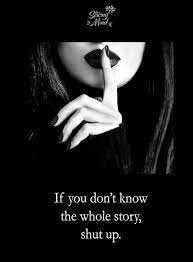 Advice For All Shut Up Quotes Sarcasm Quotes Motivational Quotes For Life