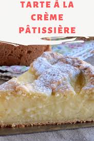 Tarte A La Creme Patissiere Un Dessert Du Dimanche Doux Et Savoureux Si Vous Aimez L En 2020 Recette Creme Patissiere Creme Patissiere Facile Gateau Creme Patissiere