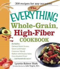 A good high fiber meal is a lot more than one with lots of fiber. The Everything Whole Grain High Fiber Cookbook Delicious Heart Healthy Snacks And Meals The Whole Family Will Love Buy Online In Isle Of Man At Isleofman Desertcart Com Productid 8249722