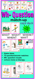 Wh Question Card Deck Who What When Where Why 75 Wh Question Answer Matches Wh Question Visuals C This Or That Questions Wh Questions Speech And Language