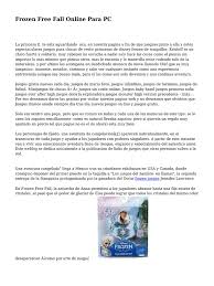 Al ser muy nuevo, aún no tiene muchas cosas por mejorar, pero se espera que sea uno de los códigos en crecimiento más importantes de linux. Frozen Free Fall Online Para Pc Ocio
