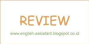 Dari teks tersebut, pembaca mendapatkan informasi mengenai produk tersebut secara detail. English Assistant Semua Tentang Review Text