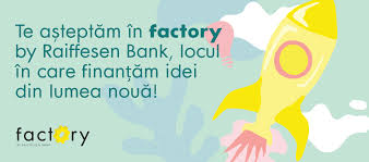 Ihre raiffeisenbank sorgt für optimale sicherheitsstandards. Factory By Raiffeisen Bank Educatie