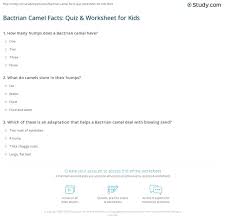 We have a vast collection of activities print worksheets for teaching students about plants, animals, electricity, matter, and more. Bactrian Camel Facts Quiz Worksheet For Kids Study Com