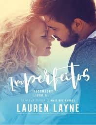 Consideró un lugar seguro y confiable para comprar en línea en libro gratis. Recomecos 2 Imperfeitos Lauren Layne Baixar Pdf De Docero Com Br