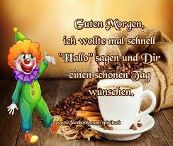 Pin Von Karin Kramer Auf Grusse Mix 3 Off Guten Morgen Gruss Guten Morgen Lustig Guten Morgen