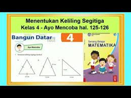 Check spelling or type a new query. Menentukan Keliling Segitiga Ayo Mencoba Hal 125 126 Senang Belajar Matematika Kelas 4 Youtube