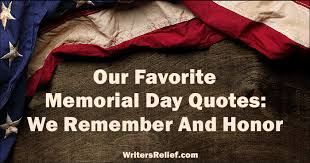 This holiday, take a moment to honor americans such as our. Our Favorite Memorial Day Quotes We Remember And Honor Writer S Relief Laptrinhx News