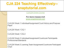 Cja 224 Teaching Effectively Snaptutorial Com Ppt Download