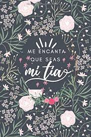Whether you are fortunate to celebrate with your mother today or whether she has already left this. Me Encanta Que Seas Mi Tia Feliz Dia De Las Madres Cuarentena Regalo Dia De Las Madres 2020 Regalo De Cuarentena Para El Dia De La Madre Regalo Cuarentena Divertida