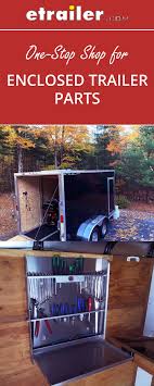 Enclosed Trailer Parts And Accessories In 2020 Enclosed Trailers Trailer Accessories Trailer Tires
