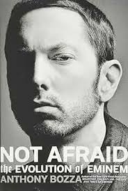 Amazon.com: Not Afraid: The Evolution of Eminem: 9780306922978: Bozza,  Anthony: Books